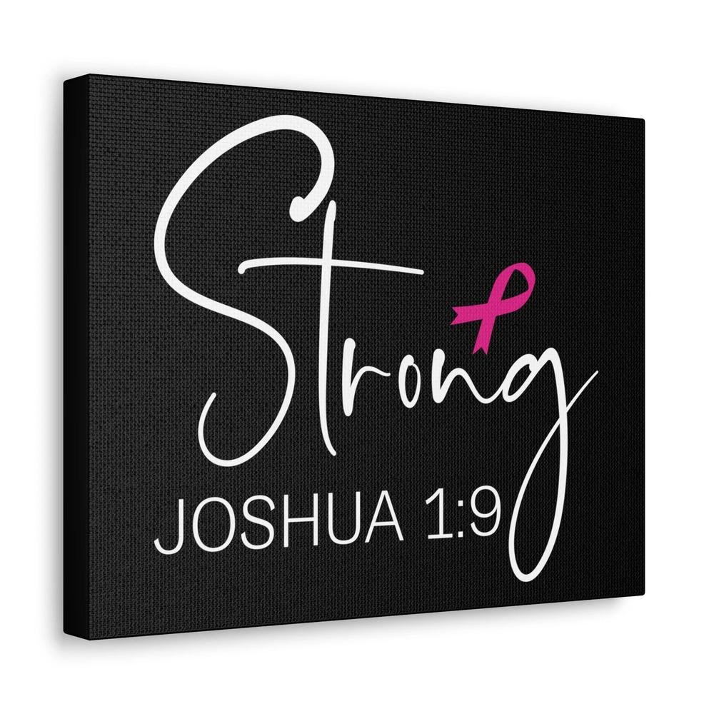 Scripture Walls Joshua 1:9 Strong Bible Verse Canvas Christian Wall Art Ready